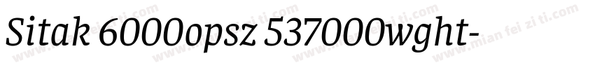 Sitak 6000opsz 537000wght字体转换